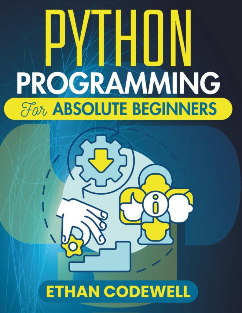 Python Programming For Absolute Beginners: Master the Basics of Python with Hands-On Projects and Clear Explanations (The Ultimate Python Developer’s Guide) Paperback – July 7, 2025 Python Programming For Absolute Beginners: Master the Basics of Python with Hands-On Projects and Clear Explanations (The Ultimate Python Developer’s Guide) Paperback – July 7, 2025