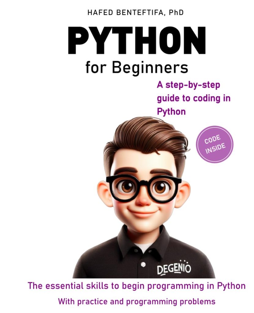 PYTHON FOR BEGINNERS: A practical introduction (Series in Artificial Intelligence and Machine Learning)