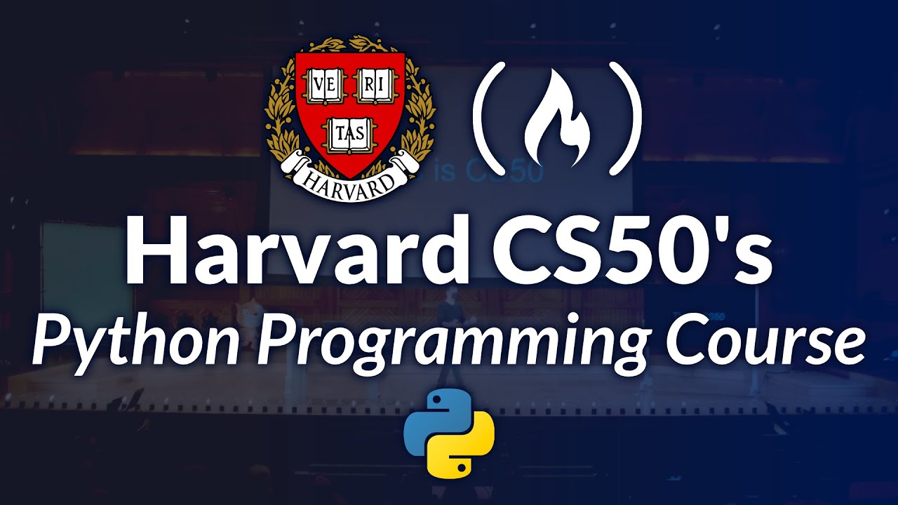 Harvard CS50’s Introduction to Programming with Python – Full University Course
